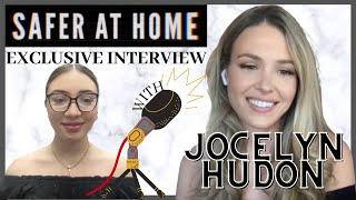 Jocelyn Hudon talks all things 'SAFER AT HOME'