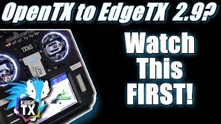 How-To Upgrade OpenTX to EdgeTX 2.9.x • DO NOT FLASH Before You Watch This Video