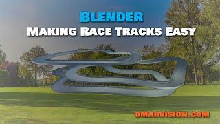 Make Race Tracks Easy (Blender)