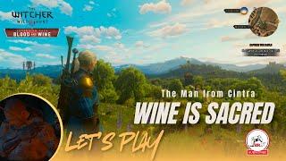 Wine is Sacred |  The Man from Cintra | The Witcher 3 Blood and Wine