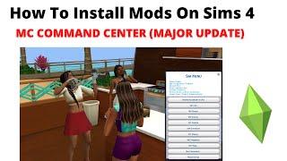 (UPDATED VERSION) HOW TO INSTALL MC COMMAND CENTER | The Sims 4 Mods | 2022