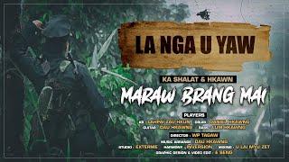 MARAW BRANG MAI - LA NGA U YAW