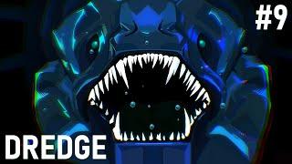 DREDGE - #9 Две концовки