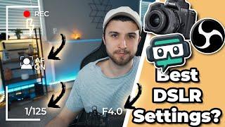 BEST DSLR SETTINGS for Streaming | Streamlabs OBS, OBS Studio, Stream Elements