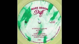 Mark Broom - Flip Flops (2019 Mix) Frame Of Mind