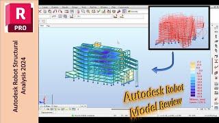 Let's Review a Model using Autodesk Robot Structural Analysis Professional