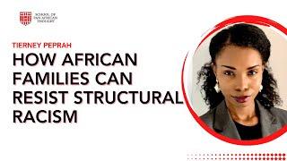 How African Families can Resist Structural Racism - A Masterclass