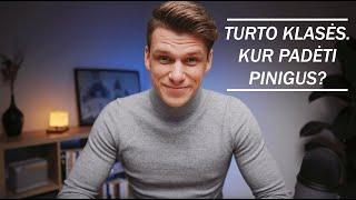 TURTO KLASĖS || INVESTAVIMAS PRADEDANTIESIEMS || INVESTAVIMO PRADŽIAMOKSLIS || INVESTUOK LIETUVOJE