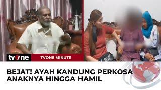 Ayah di Tangsel Perkosa Anak Sendiri 18 Kali | tvOne Minute