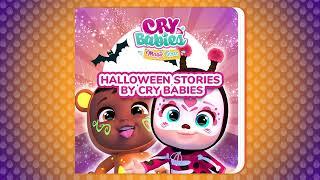 Halloween Stories by CRY BABIES  AUDIOBOOK  SONGS for Kids