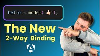 Angular Model - The New Signal-Based 2-way Data Binding