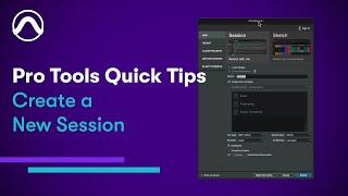 Pro Tools Quick Tips: Creating a New Session