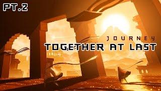 Relax Play: Journey "Together At Last" Pt.2