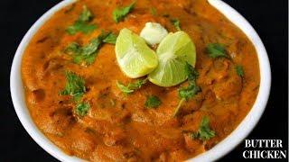 delicious creamy butter chicken at home - murg makhani - creamy chicken curry