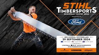 STIHL TIMBERSPORTS® European Trophy 2024 - livestream