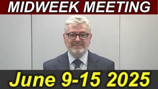 Midweek Meeting | June 9-15, 2025