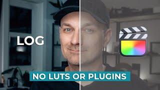 Color Correct LOG Like a Pro in Final Cut (No Conversion LUTs or PLUGINS)