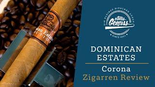 Eine schnelle Nummer? - Dominican Estates Corona Review