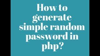 How to generate  random password in php?