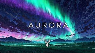 Aurora | Beautiful Chillstep Mix