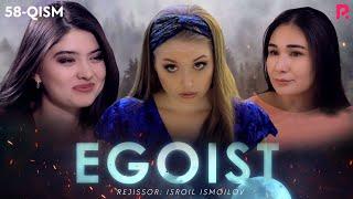 Egoist (milliy serial) | Эгоист (миллий сериал) 58-qism