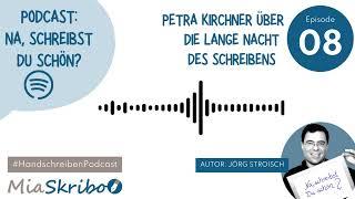 Handschreiben-Podcast, Ep. 8: Petra Kirchner über die Lange Nacht des Schreibens