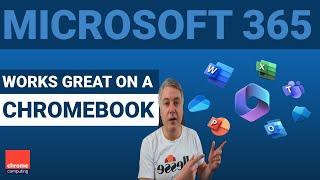 Microsoft 365 on ChromeOS - A great office suite for your Chromebook