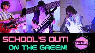 School's Out on the Green - Full Live Perfomance Video