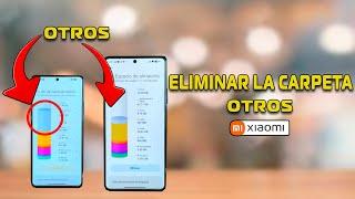 Elimina la Carpeta de Otros en tu Xiaomi - 