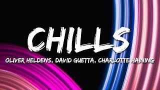 Oliver Heldens, David Guetta, Charlotte Haining, FAST BOY - Chills (Feel My Love) [Lyrics]