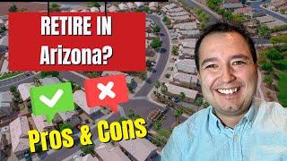 Thinking of Retiring in Arizona? Watch This First! 