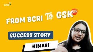 From BCRI SAS to GSK: Himani's Inspiring Backstory and Placement Journey