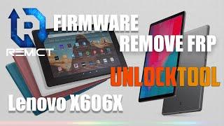 Lenovo X606X/ Firmware/ Remove FRP/ Unlock Tool/