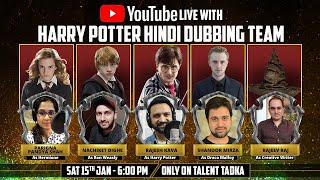 LIVE with HARRY POTTER Hindi Dubbing Team