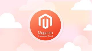 Magento Commerce Cloud: Boost Your E-commerce Success! Benefits, Features, Overview