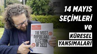 14 Mayıs Türkiye Seçimleri ve Küresel Yansımaları