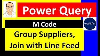 Power Query - Group Suppliers, Join with Line Feed From Multiple Text Files - Excel Magic Trick 1580