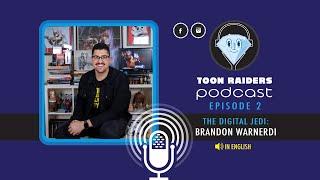 EPISODE 2 - THE DIGITAL JEDI: BRANDON WAINERDI