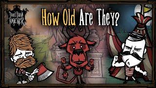 How Old Are The Survivors? [Don't Starve Together Lore]