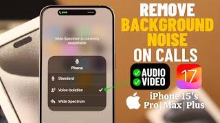 How to Remove Background Noise During Call on iPhone 15 Pro/Max/Plus!