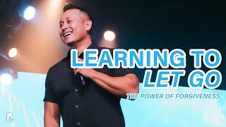 Learning to Let Go | Ps. Josiah Silva