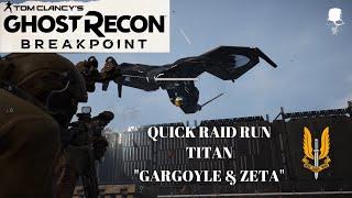 Quick critical Raid Titan Gargoyle & Titan Zeta | Tom Clancy’s Ghost Recon® Breakpoint