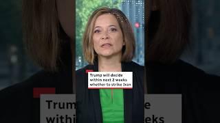 Trump will decide within next 2 weeks whether to strike Iran
