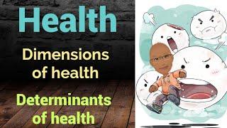 Health | Dimensions & Determinants of Health | PSM lectures | Community Medicine lectures | Arpit