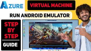 Run Android Emulator in Azure Virtual Machine Complete Process Step-by-Step Guide | Sahil-R Guide