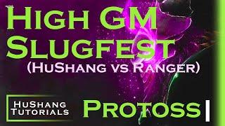 Starcraft 2: Grandmaster PvP | HuShang vs Ranger [FPV & Commentary]