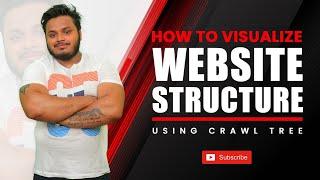 How to Visualize Website Structure using Crawl Tree