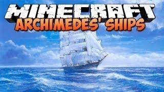 Обзор мода#2 : [1.7.10] Archimedes Ships - Построй лодку!