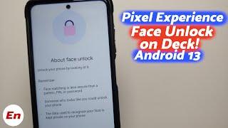 Pixel Experience Android 13 Face Unlock on Deck !! (November 2022 Builds)