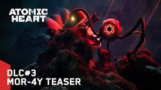 Atomic Heart: DLC#3 - MOR-4Y Teaser